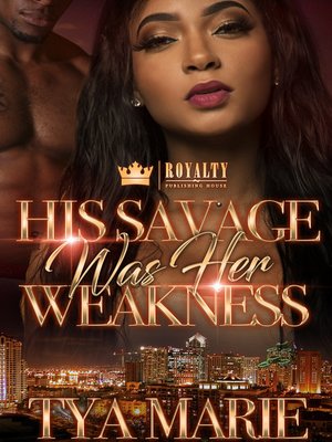 cover image of His Savage Was Her Weakness